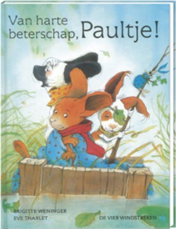 Van harte beterschap, Paultje! / Een Vier Windstreken, Verzenden, Gelezen, Eve Tharlet