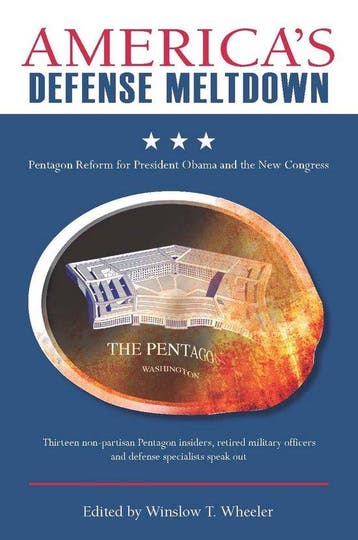 Americas Defense Meltdown - Winslow T. Wheeler, Verzenden, Zo goed als nieuw, Winslow T. Wheeler