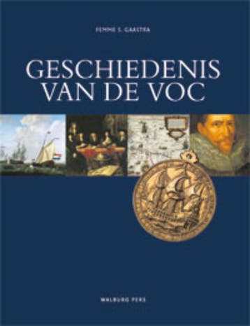 Geschiedenis van de VOC - Femme S. Gaastra 9789057308376, Verzenden, Zo goed als nieuw, Femme S. Gaastra