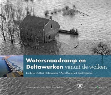 9789078388326 Vanuit de wolken 6 - Watersnoodramp en Delt..., Verzenden, Zo goed als nieuw, Marc van Velzen