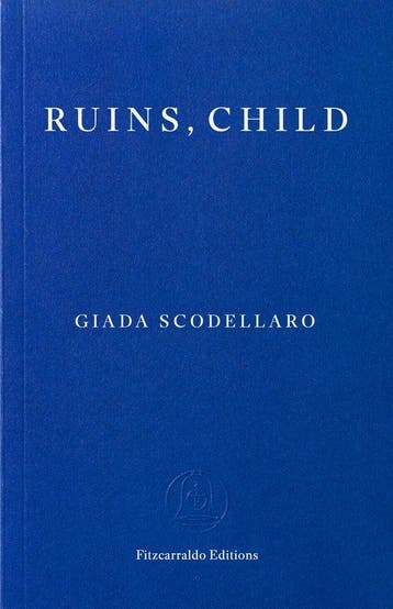 9781804272114 Ruins, Child Giada Scodellaro, Verzenden, Nieuw, Giada Scodellaro