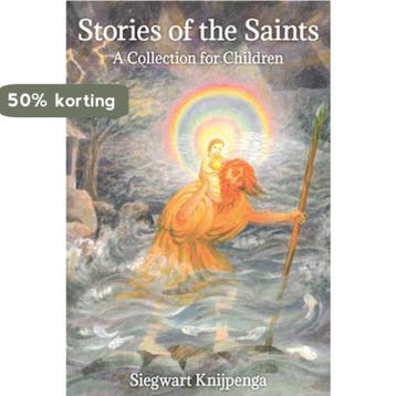 Stories of the Saints - Siegwart Knijpenga 9780863159299, Boeken, Verzenden, Gelezen, Siegwart Knijpenga
