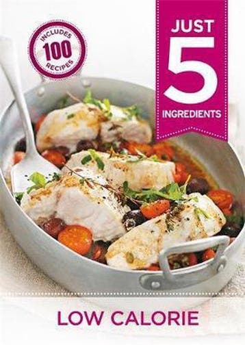 Just 5 Low Calorie 9780600629184, Boeken, Verzenden, Gelezen