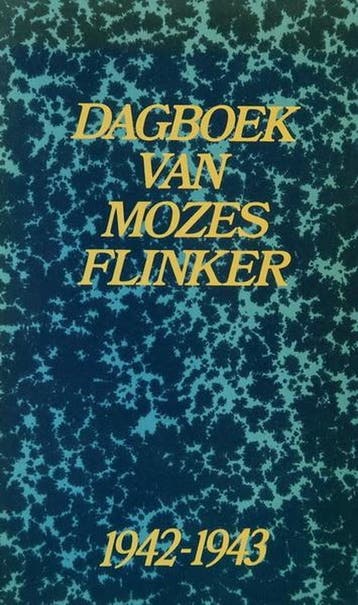 Dagboek van Mozes Flinker 1942-1943 - Flinker 9789064463082, Verzenden, Gelezen, Flinker