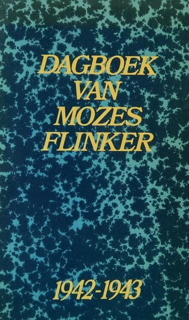 Dagboek van Mozes Flinker 1942-1943 - Flinker 9789064463082, Boeken, Romans, Gelezen, Verzenden