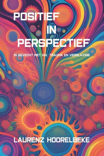 Positief In Perspectief | Laurenz Hoorelbeke | Nieuw, Ophalen of Verzenden, Nieuw, Laurenz Hoorelbeke