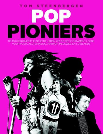 Poppioniers - Tom Steenbergen 9789045209104, Boeken, Muziek, Verzenden, Zo goed als nieuw, Tom Steenbergen