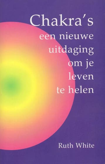 Chakra's - Ruth White - 9789020281835 - Paperback, Boeken, Verzenden, Nieuw