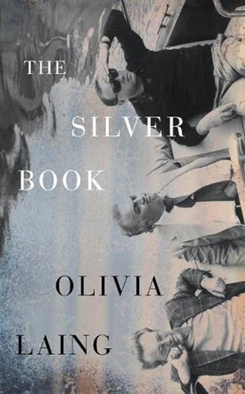 The Silver Book | 9780241783979 | Olivia Laing, Boeken, Ophalen of Verzenden, Zo goed als nieuw, Olivia Laing