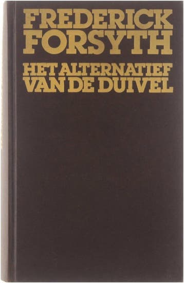 Het alternatief van de duivel - Forsyth 9789022952511, Verzenden, Gelezen, Forsyth