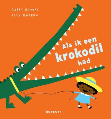 Als Ik Een Krokodil Had | Gabby Dawnay | Nieuw, Boeken, Ophalen of Verzenden, Nieuw, Gabby Dawnay