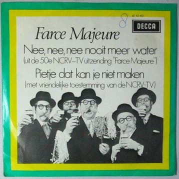 Farce Majeure - Nee, Nee, Nee Nooit Meer Water / Pietje D..., Verzenden, Nieuw in verpakking