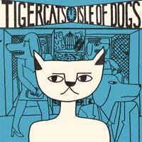 cd digi - Tigercats - Isle Of Dogs, Verzenden, Zo goed als nieuw