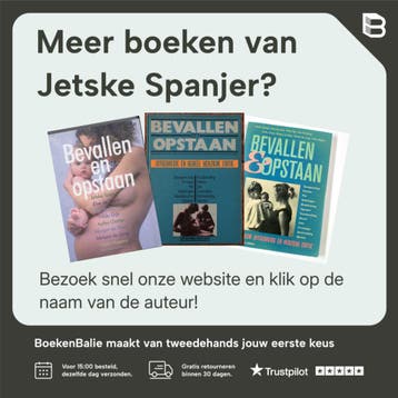 BEVALLEN EN OPSTAAN - Jetske Spanjer 9789025413774, Verzenden, Gelezen, Jetske Spanjer