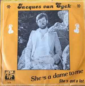 vinyl single 7 inch - Jacques van Eyck - Shes A Dame To Me, Verzenden, Zo goed als nieuw, 7 inch, Pop