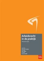 Arbeidsrecht in de praktijk, 9789012405935, Boeken, Verzenden, Zo goed als nieuw, HBO