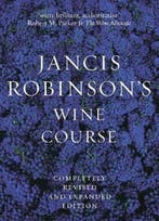 JANCIS ROBINSONS WINE COURSE    ING 9780789208835, Verzenden, Zo goed als nieuw, JANCIS ROBINSON