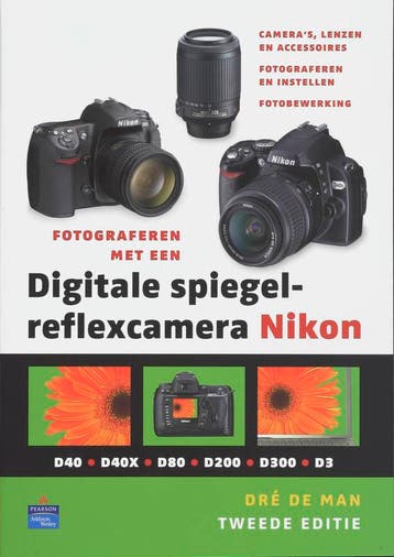 Fotograferen met een digitale spiegelreflexcamera Nikon, Verzenden, Gelezen, Dre de Man