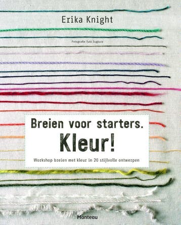 Kleur! - Erika Knight 9789022332009, Verzenden, Zo goed als nieuw, Erika Knight