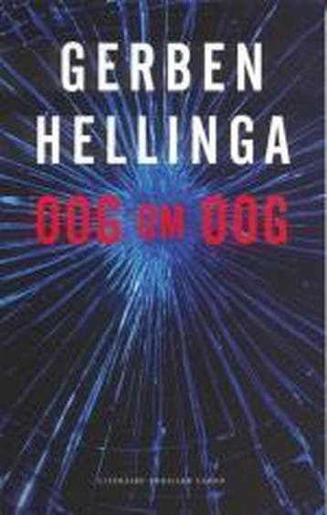 Oog om oog - Gerben Hellinga 9789023412410, Boeken, Verzenden, Gelezen, Gerben Hellinga
