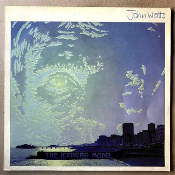John Watts – The Iceberg Model (1-12-Vinyl-LP), Cd's en Dvd's, Ophalen of Verzenden, Nieuw in verpakking