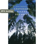 Piazza Bucarest 9789029076036 Jens Christian Grøndahl, Boeken, Verzenden, Zo goed als nieuw, Jens Christian Grøndahl