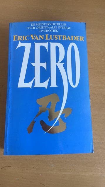 Zero - E. Lustbader 9789027424709, Verzenden, Gelezen, E. Lustbader