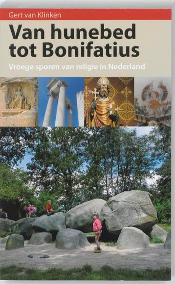Van hunebed tot Bonifatius 9789021142449 Gerrit van Klinken, Boeken, Verzenden, Zo goed als nieuw, Gerrit van Klinken