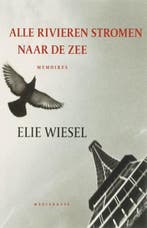 Alle rivieren stromen naar de zee | 9789029078085 | WIESEL,, Zo goed als nieuw, WIESEL, Elie