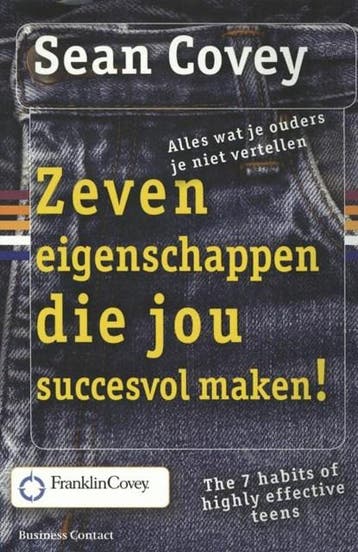 Zeven eigenschappen die jou succesvol maken! | 9789047003267, Ophalen of Verzenden, Zo goed als nieuw, Sean Covey