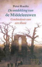 De ontdekking van de Middeleeuwen | 9789028424142 | Peter, Zo goed als nieuw, Peter Raedts
