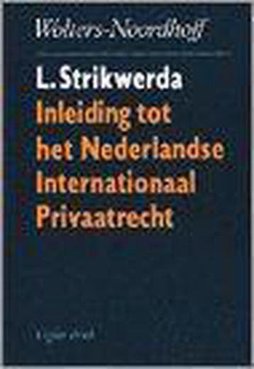 Inleiding Nederlands internat privaatrecht - STRIKWERDA, Verzenden, Gelezen, STRIKWERDA