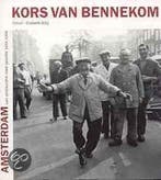 Amsterdam, van restauratie naar revolte 9789059370128, Boeken, Kunst en Cultuur | Fotografie en Design, Verzenden, Zo goed als nieuw