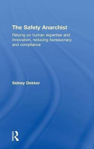 9781138300446 The Safety Anarchist Sidney Dekker, Verzenden, Nieuw, Sidney Dekker