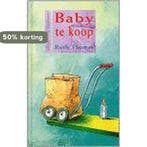 Baby Te Koop 9789062494262 Ruth Thomas, Verzenden, Zo goed als nieuw, Ruth Thomas