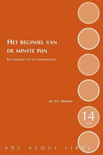 Het beginsel van de minste pijn - Ars Aequi Handboeken, Verzenden, Zo goed als nieuw, Ton Mertens