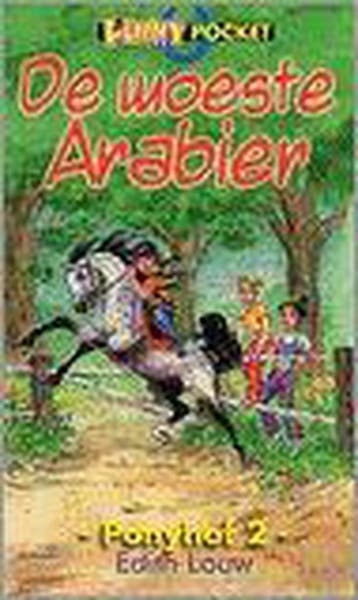 De woeste Arabier / De Ponyhof / 2 - E. Louw 9789076339351, Verzenden, Gelezen, E. Louw