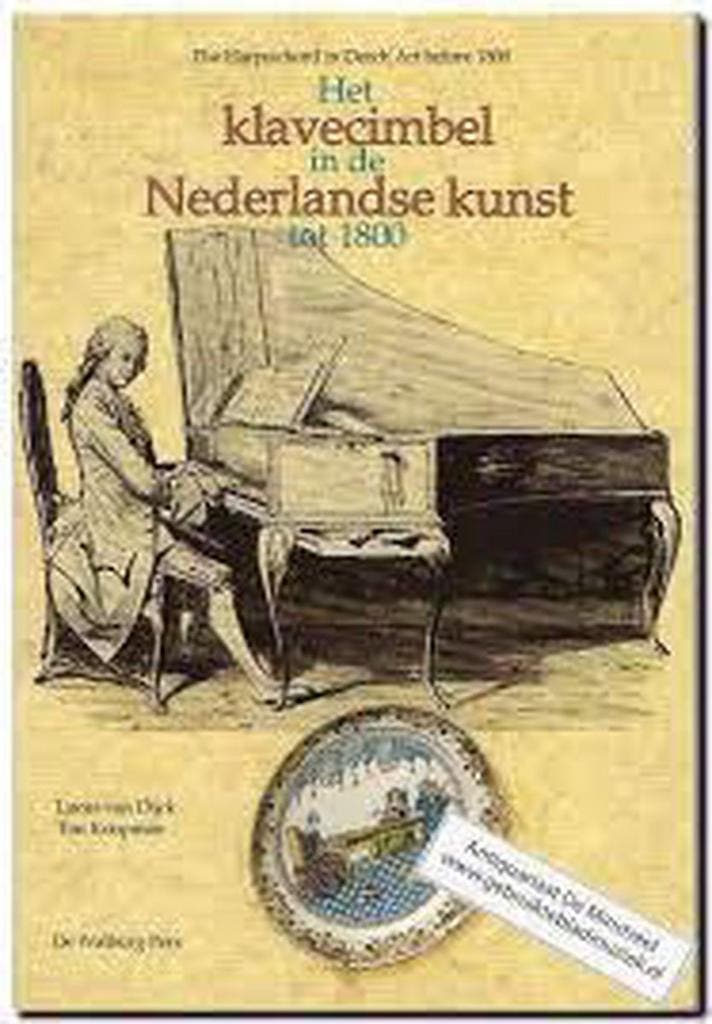 Het klavecimbel in de Nederlandse kunst tot 1800 - Dyck, Boeken, Muziek, Gelezen, Verzenden