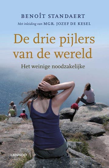 9789401452106 De drie pijlers van de wereld | Tweedehands, Verzenden, Zo goed als nieuw, Benoit Standaert