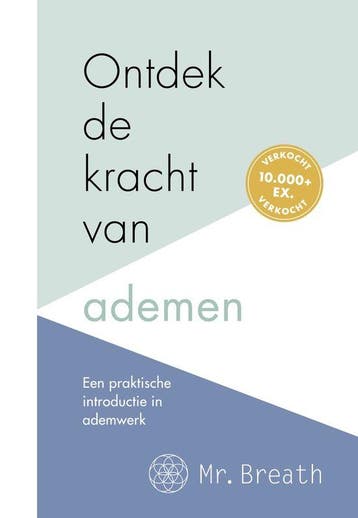 9789043927932 Ontdek de kracht van ademen, Verzenden, Nieuw, Mr. Breath Rob Koning
