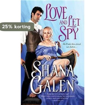 Love and Let Spy - Shana Galen 9781402291739, Verzenden, Gelezen, Shana Galen