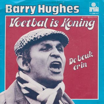 vinyl single 7 inch - Barry Hughes - Voetbal Is Koning, Verzenden, Zo goed als nieuw, 7 inch, Pop