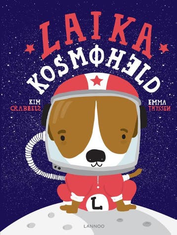 Laika Kosmoheld 9789401458467 Kim Crabeels, Verzenden, Gelezen, Kim Crabeels