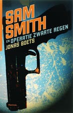 Sam Smith en Operatie Zwarte Regen / Sam Smith 9789022320051, Verzenden, Gelezen, Jonas Boets