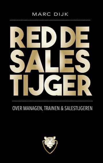 Red de salestijger - Marc Dijk 9789090381985, Boeken, Verzenden, Zo goed als nieuw, Marc Dijk