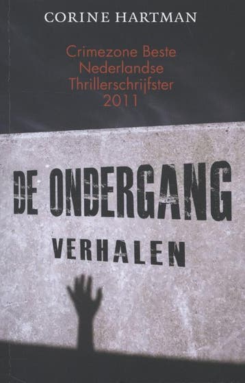 De ondergang 9789045202693 Corine Hartman, Boeken, Verzenden, Gelezen, Corine Hartman