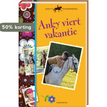 Anky viert vakantie / Ankys managemeiden - Samantha Era, Verzenden, Gelezen, Samantha Era
