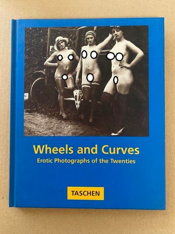 Erotic Photographs of the Twenties - Wheels and Curves, Verzenden, Zo goed als nieuw