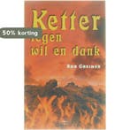 Ketter tegen wil en dank 9789057201394 R. Greiner, Verzenden, Gelezen, R. Greiner