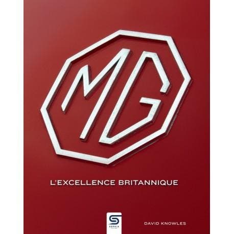 MG l’excellence Britannique, Boeken, Auto's | Boeken, Algemeen, Nieuw, Verzenden